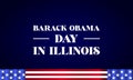 Barack Obama Day In Illinois Text With Usa Flag illustration Design