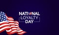 You can download National Loyalty Day wallpapers and background Royalty Free Stock Photo