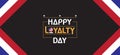 You can download Happy Loyalty Day wallpapers and background Royalty Free Stock Photo