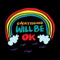 Everything will be ok. Inspirational quote. Hand drawn lettering. Royalty Free Stock Photo