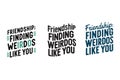 Happy Friendship Day vector typographic design is great for getting in touch with weirdos like you Royalty Free Stock Photo