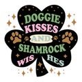 Doggie Kisses And Shamrock Wishes Funny Saint Patricks Day Dog Lover Cute Puppy Paw Shamrock Irish Pet Humor Design Royalty Free Stock Photo