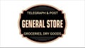 Vintage General Store Sign: Rustic Charm for Groceries, Dry Goods, and Historic Telegraph & Post Office Decor Royalty Free Stock Photo