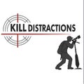 Kill Distractions.Typography Design Royalty Free Stock Photo