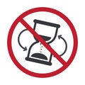 Isolated warning pictogram showing prohibition sign with hourglass symbol, red circle and slash Royalty Free Stock Photo