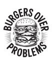 Humorous burger illustration with burgers over problems text for food lovers Royalty Free Stock Photo