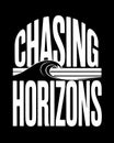 Chasing Horizons - Bold Typographic Design Royalty Free Stock Photo
