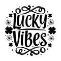 Lucky Vibes Hand Lettering with Clover and Dots Royalty Free Stock Photo