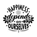 Happiness Depends on Ourselves - Inspirational Quote Royalty Free Stock Photo
