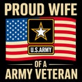 Proud Wife Of A U S Army Veteran Patriotic Military Spouse Illustration Design Royalty Free Stock Photo