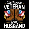 My Favorite Veteran Is My Husband Patriotic Military Illustration Royalty Free Stock Photo