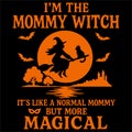 Im The Mommy Witch Funny Halloween Family Illustration Royalty Free Stock Photo