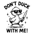 Dont Duck With Me Funny Duck Pun Humor Wordplay Cartoon Animal Design Royalty Free Stock Photo