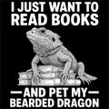 I Just Want To Read Books And Pet My Bearded Dragon Funny Reptile Book Lover Introvert Design Royalty Free Stock Photo