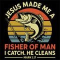Jesus Made Me A Fisher Of Man Christian Fishing Faith Bible Verse Mark Scripture Religious Angler Inspirational Design Royalty Free Stock Photo