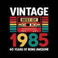 Vintage Best of 1985 Retro Birthday 40 Years of Being Awesome Design Royalty Free Stock Photo