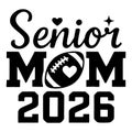 Senior Mom 2026 Proud Mother Graduation Design For High School Senior Class Of 2026 Celebration Gift Royalty Free Stock Photo