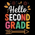 Hello SECOND GRADE colorful back to school illustration with playful typography elementary education design Royalty Free Stock Photo