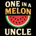 ONE IN A MELON UNCLE funny watermelon illustration with summer family humor Royalty Free Stock Photo