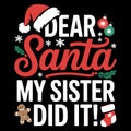 Dead Santa Funny Christmas Quote My Sister Did It Dark Humor Holiday Design Royalty Free Stock Photo