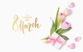 Happy Womens Day. 8 March design template. Calligraphic lettering text with decorative gift box and tulip flowers.