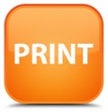 Print special orange square button