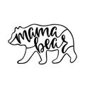 Mama bear. Inspirational quote with bear silhouette. Royalty Free Stock Photo