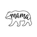 Mama bear. Inspirational quote with bear silhouette. Royalty Free Stock Photo