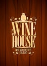 Retro vintage wine house menu. Best red and white fine wines. Wood background