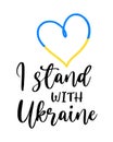 Vector illustration with Blue and Yellow love heart shape with I Stand with Ukraine concept. Ukrainian flag isolated on white back Royalty Free Stock Photo