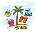 My beach, my rules. Watercolor poster.