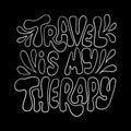 Printable Scripture Lettering Travel is My Therapy