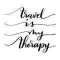 Printable Scripture Lettering Travel is My Therapy