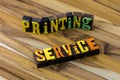 Printing service industry technology typography business