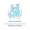 Prioritize demand turquoise concept icon