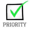 Priority Tick Shows Correct Mark And Preference Royalty Free Stock Photo