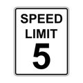 Prispeed limit 5 MPH road traffic sign icon vector for graphic design, logo, website, social media, mobile app, UI illustration Royalty Free Stock Photo