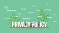 Privacy policy concept with people team and big text with leaf and text related spread around - vector