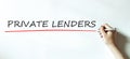 PRIVATE LENDERS hand writing word opertaing system