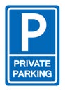 Private Parking Symbol Sign,Vector Illustration, Isolate On White Background Label. EPS10