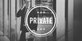 Private Privacy Restricted Secret Confidential Trusty Concept Royalty Free Stock Photo