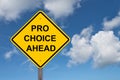 Pro Choice Ahead Warning Sign Royalty Free Stock Photo