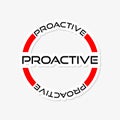 Proactive sticker Royalty Free Stock Photo