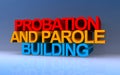 probation and parole building on blue Royalty Free Stock Photo