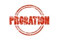 Probation red rubber stamp