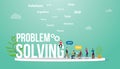 Problem solving business concept with big word text and team people meeting discuss and debate to solve problems - vector