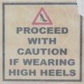 Proceed with caution if wearing high heels