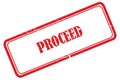 proceed stamp on white Royalty Free Stock Photo