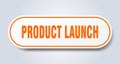 product launch sign. rounded isolated button. white sticker Royalty Free Stock Photo