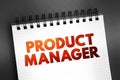 Product manager text quote on notepad, concept background Royalty Free Stock Photo